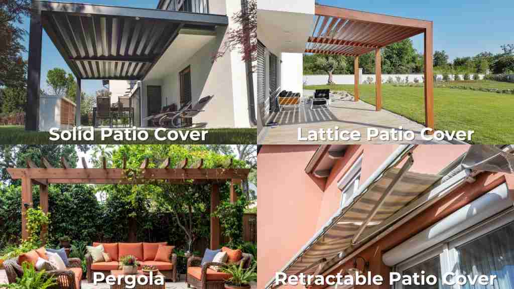 Patio covers options including solid cover, lattice cover, pergola, and retractable patio cover for backyard shade